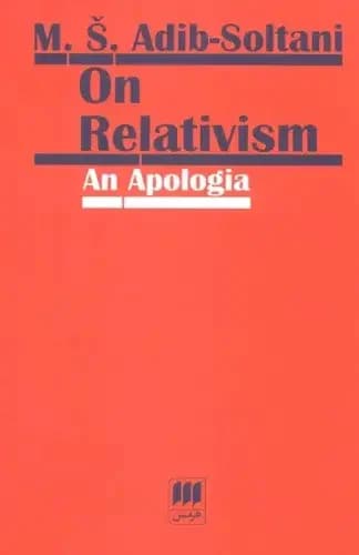 On Relativism: An Apologia